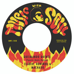 Eládio, Robinho & Machado / Eládio & Robinho Queimando Quente / Instrumental USED VINYL 7INCH 45 RPM SINGLE LIMITED EDITION