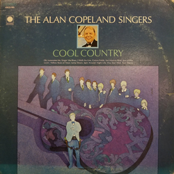 The Alan Copeland Singers Cool Country Vinyl LP USED