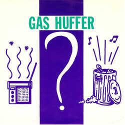 Gas Huffer Ooh Ooh Ooh! / Flaming Star VINYL 7" USED