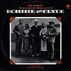 Charles Strouse Music Inspired By The Rip Roarin' Electrifying Sound Of "Bonnie And Clyde" (The Original Motion Picture Score) Vinyl LP USED
