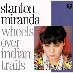 Stanton Miranda Wheels Over Indian Trails USED VINYL 12INCH 45 RPM