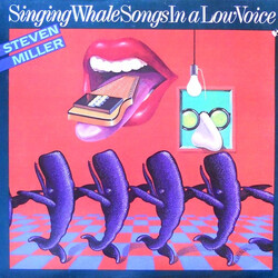 Steven Miller Singing Whale Songs In A Low Voice Vinyl LP USED