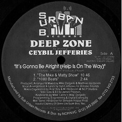 Deep Zone / Ceybil Jefferies It's Gonna Be Alright (Help Is On The Way) VINYL 12" USED