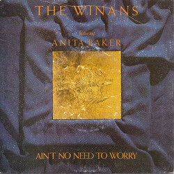 The Winans / Anita Baker Ain't No Need To Worry USED VINYL 7INCH 45 RPM SINGLE STEREO