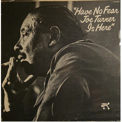 Big Joe Turner Have No Fear Joe Turner Is Here Vinyl LP USED