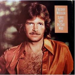 Freddy Weller Love Got In The Way Vinyl LP USED