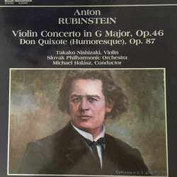 Anton Rubinstein / Slovak Philharmonic Orchestra / Takako Nishizaki / Michael Halász Violin Concerto In G Major, Op. 46 - Don Quixote (Humoresque), Op