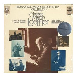 Indianapolis Symphony Orchestra / John Nelson (5) / Jennie Hansen / Neil Rosenshein / Charles Martin Loeffler La Mort De Tintagiles / Five Irish Fanta