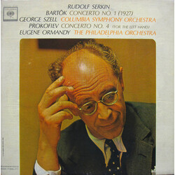 Béla Bartók / Sergei Prokofiev / Rudolf Serkin / George Szell / Eugene Ormandy / Columbia Symphony Orchestra / The Philadelphia Orchestra Concerto No.