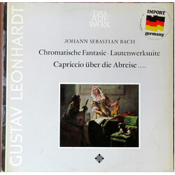 Johann Sebastian Bach / Gustav Leonhardt Chromatische Fantasie • Lautenwerksuite • Capriccio Über Die Abreise .... Vinyl LP USED