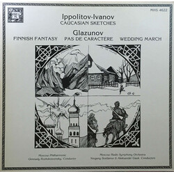 Mikhail Ippolitov-Ivanov / Alexander Glazunov Caucasian Sketches / Finnish Fantasy / Pas De Caractère / Wedding March Vinyl LP USED