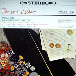 Richard Wagner / Bruno Walter / Columbia Symphony Orchestra "Die Meistersinger" Ouverture; "The Flying Dutchman" Ouverture; Prelude And Good Friday Sp