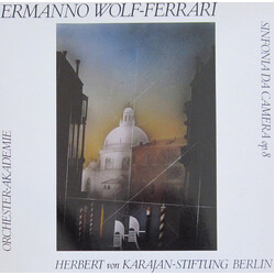 Ermanno Wolf-Ferrari / Orchester-Akademie Der Herbert Von Karajan-Stiftung Berlin / Horst Göbel Sinfonia Da Camera Op. 8 Vinyl LP USED