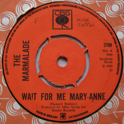 The Marmalade Wait For Me Mary-Anne USED VINYL 7INCH 45 RPM SINGLE STEREO
