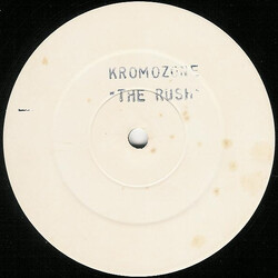 Kromozone The Rush USED VINYL 12INCH 45 RPM WHITE LABEL