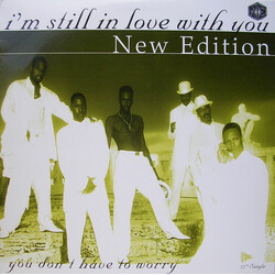 New Edition I'm Still In Love With You / You Don't Have To Worry USED VINYL 12INCH 33 S RPM