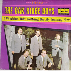 The Oak Ridge Boys I Wouldn't Take Nothing For My Journey Now Vinyl LP USED