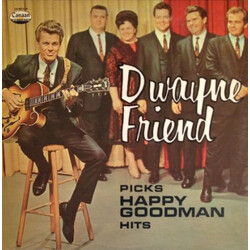 Dwayne Friend Dwayne Friend Picks Happy Goodman Hits Vinyl LP USED