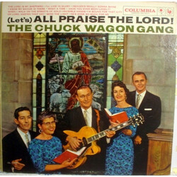 Chuck Wagon Gang (Let's) All Praise The Lord! Vinyl LP USED