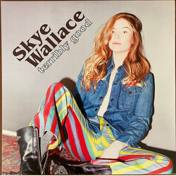 Skye Wallace Terribly Good Vinyl LP USED