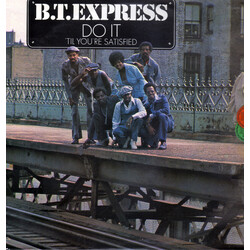 B.T. Express Do It ('Til You're Satisfied) Vinyl LP USED