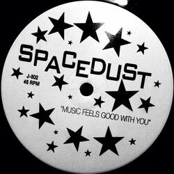 Spacedust Music Feels Good With You VINYL 12" USED