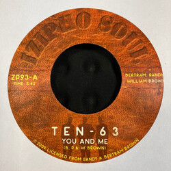 Ten-63 / Bertram Brown (2) / Randy Brown (2) / William H. Brown You And Me USED VINYL 7INCH 45 RPM SINGLE STEREO