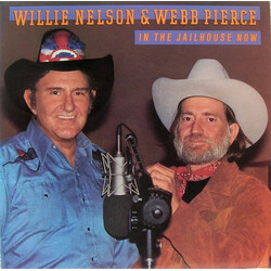 Willie Nelson / Webb Pierce In The Jailhouse Now Vinyl LP USED