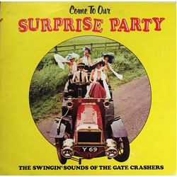 The Gate Crashers (2) Come To Our Surprise Party - Volume 1 Vinyl LP USED