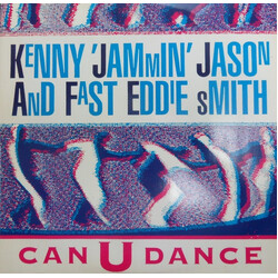Kenny "Jammin" Jason / "Fast" Eddie Smith Can U Dance VINYL 12" USED