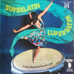 Carlos Romanos Sounds Latin Superlatin Lupersatin Vinyl LP USED