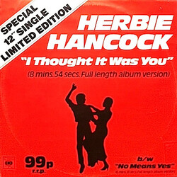 Herbie Hancock I Thought It Was You / No Means Yes VINYL 12" USED