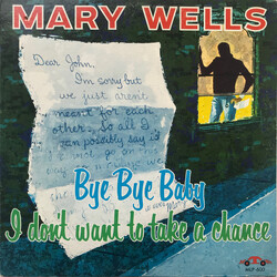 Mary Wells Bye Bye Baby - I Don't Want To Take A Chance Vinyl LP USED
