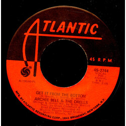 Archie Bell & The Drells Get It From The Bottom / I Wish Vinyl 7" USED
