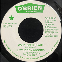 Little Roy Wiggins Fair And Warm/Cold, Cold Heart USED VINYL 7INCH