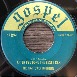 The Hightower Brothers After I've Done The Best I Can USED VINYL 7INCH 45 RPM SINGLE