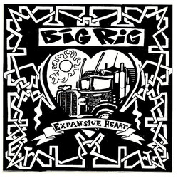 Big Rig Expansive Heart VINYL 7" USED