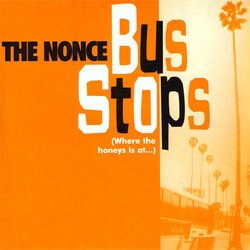 The Nonce Bus Stops (Where The Honeys Is At...) / Who Falls Apart? VINYL 12" USED