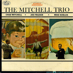 The Chad Mitchell Trio The Slightly Irreverent Mitchell Trio Vinyl LP USED