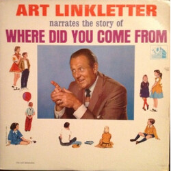 Art Linkletter Narrates The Story Of Where Did You Come From? Vinyl LP USED