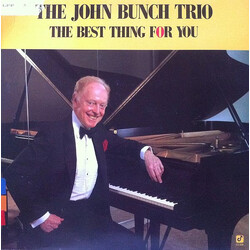 The John Bunch Trio The Best Thing For You Vinyl LP USED