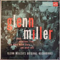 Glenn Miller And His Orchestra Glenn Miller Plays Selections From "The Glenn Miller Story" And Other Hits Vinyl LP USED