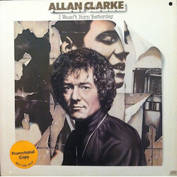 Allan Clarke I Wasn't Born Yesterday Vinyl LP USED