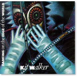 Kit Walker Dancing On The Edge Of The World Vinyl LP USED