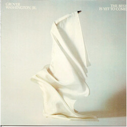 Grover Washington, Jr. The Best Is Yet To Come Vinyl LP USED