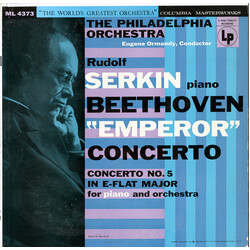 Ludwig Van Beethoven / Rudolf Serkin / The Philadelphia Orchestra / Eugene Ormandy "Emperor" Concerto (Concerto No 5 In E-Flat Major For Piano And Orc