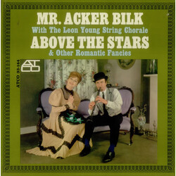 Acker Bilk / The Leon Young String Chorale Above The Stars & Other Romantic Fancies Vinyl LP USED