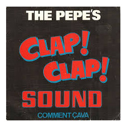 The Pepe's Clap-Clap Sound Vinyl 7" USED