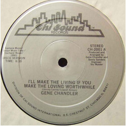Gene Chandler I'll Make The Living If You Make The Loving Worthwhile / Time Is A Thief USED VINYL 12INCH 33 S RPM