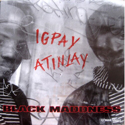 Black Maddness Igpay Atinlay USED VINYL 12INCH 33 S RPM MAXI-SINGLE